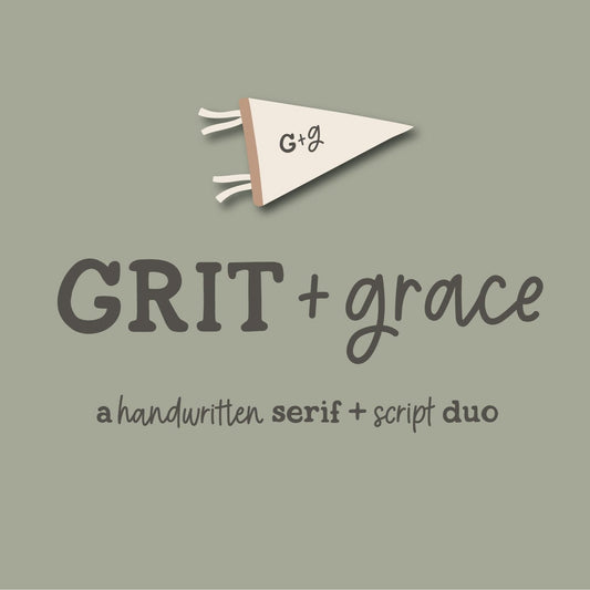 FONT - Grit & Grace - hand lettered script + serif