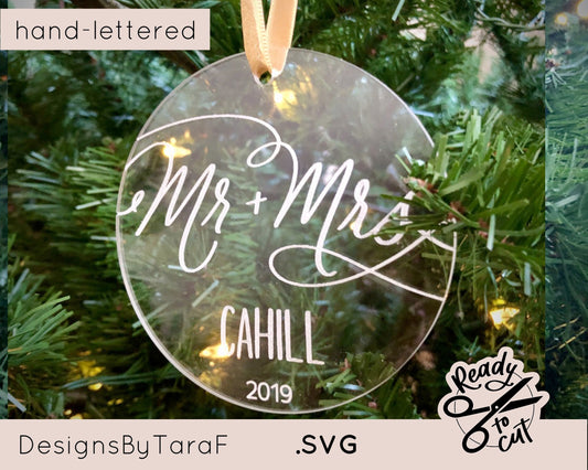 mr and mrs Christmas ornament wedding engagement couple SVG - glowforge, commercial cut file, hand lettered, instant download, laser ready