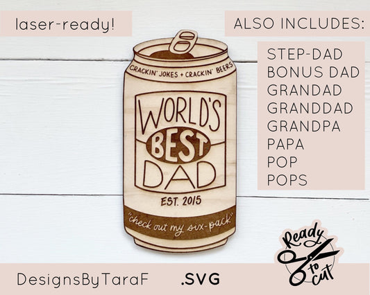 SVG Laser dad fathers day beer can worlds best dad funny glowforge, laser SVG file hand lettered, instant download, laser ready